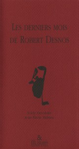 Les derniers mois de robert desnos